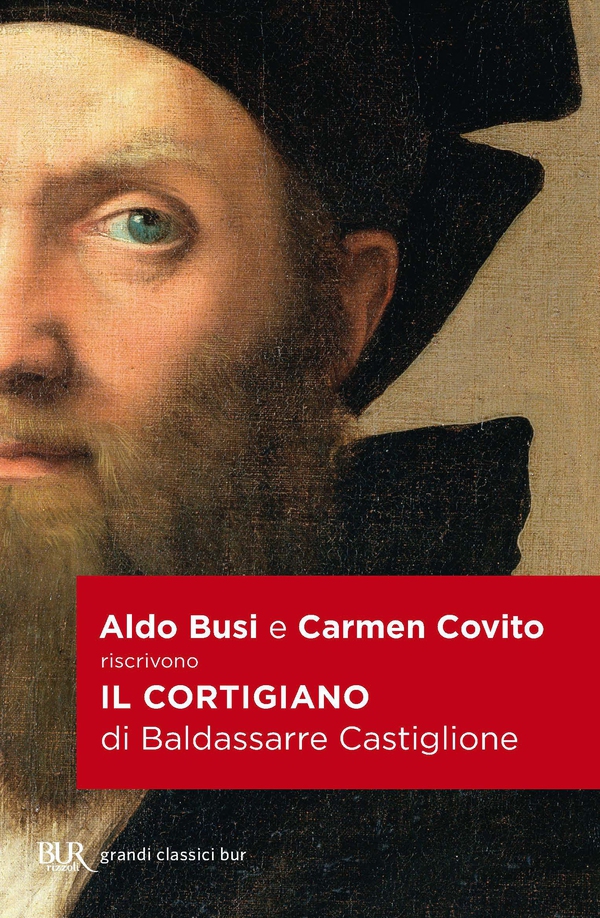 Il Cortigiano di Baldassarre Castiglione - Librerie.coop Il Cortigiano di Baldassarre Castiglione - Librerie.coop