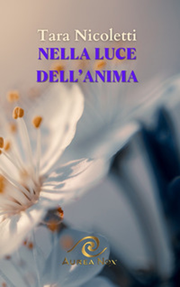 Nella luce dell'anima - Librerie.coop Nella luce dell'anima - Librerie.coop