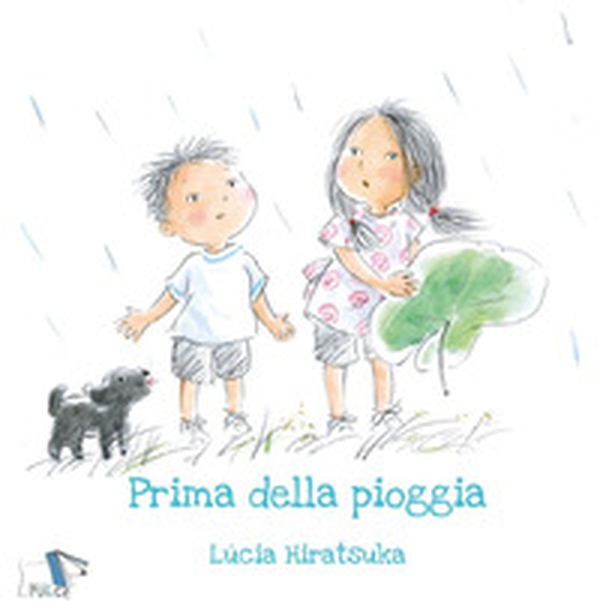 Prima della pioggia - Librerie.coop Prima della pioggia - Librerie.coop