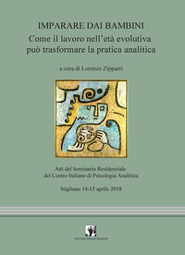 Imparare dai bambini. Come il lavoro in età evolutiva può trasformare la pratica analitica - Librerie.coop Imparare dai bambini. Come il lavoro in età evolutiva può trasformare la pratica analitica - Librerie.coop