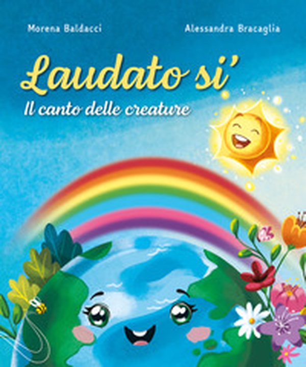 Laudato sì. Il canto delle creature - Librerie.coop
