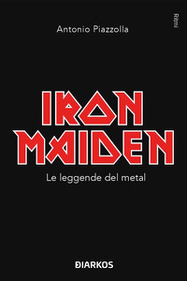 Iron Maiden. Le leggende del metal - Librerie.coop Iron Maiden. Le leggende del metal - Librerie.coop