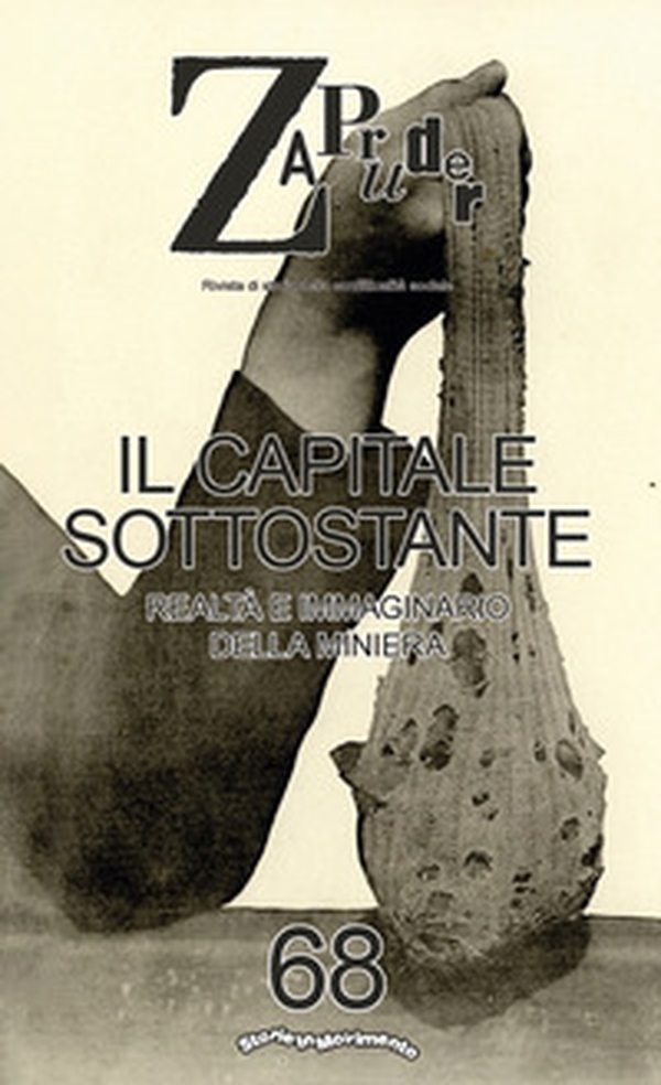 Zapruder. Rivista di storia della conflittualità sociale - Vol. 68 - Librerie.coop