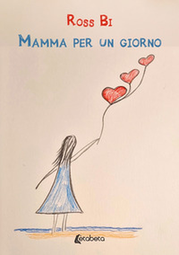 Mamma per un giorno - Librerie.coop Mamma per un giorno - Librerie.coop
