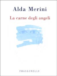 La carne degli angeli - Librerie.coop