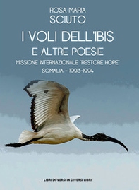I voli dell'ibis e altre poesie - Librerie.coop