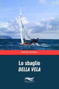 Lo sbaglio della vela - Librerie.coop