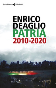 Patria 2010-2020 - Librerie.coop Patria 2010-2020 - Librerie.coop