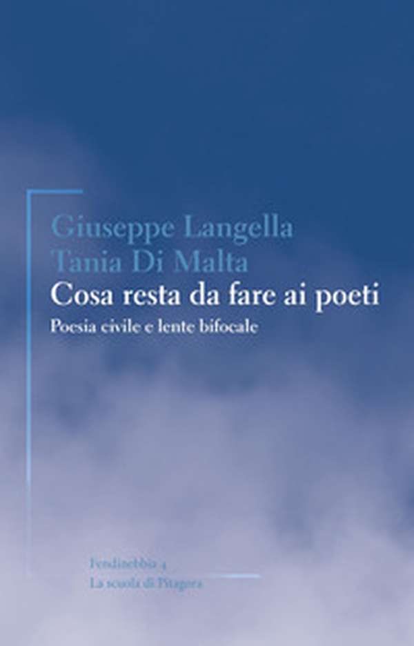 Cosa resta da fare ai poeti. Poesia civile e lente bifocale - Librerie.coop