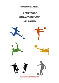 Il «metodo» della correzione nel calcio - Librerie.coop