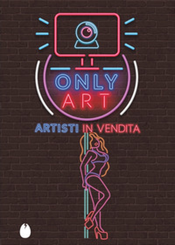 Only Art. Artisti in vendita - Librerie.coop Only Art. Artisti in vendita - Librerie.coop