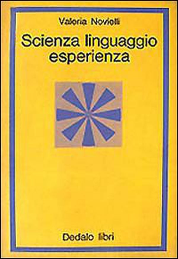 Scienza, linguaggio, esperienza - Librerie.coop Scienza, linguaggio, esperienza - Librerie.coop