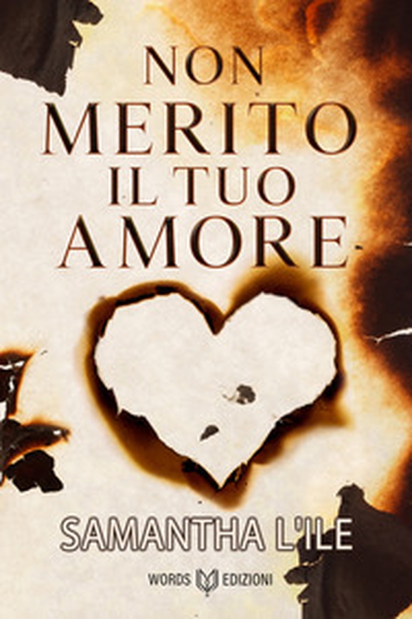 Non merito il tuo amore - Librerie.coop Non merito il tuo amore - Librerie.coop
