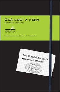 Cca luci a fera. Tradizioni siciliane di Floridia - Librerie.coop Cca luci a fera. Tradizioni siciliane di Floridia - Librerie.coop