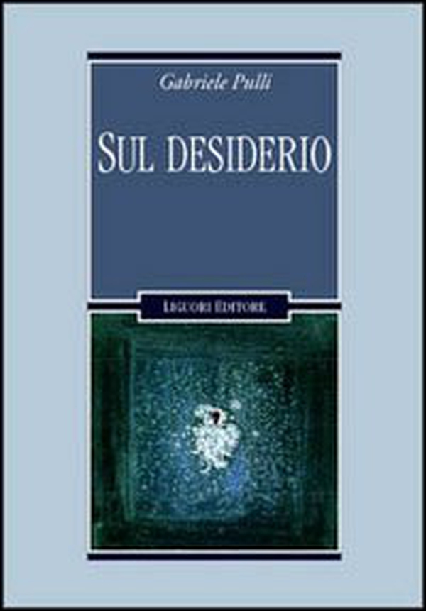 Sul desiderio - Librerie.coop Sul desiderio - Librerie.coop