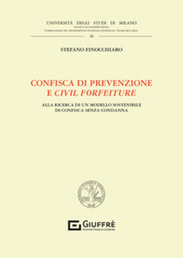 Confisca di prevenzione e civil forfeiture - Librerie.coop Confisca di prevenzione e civil forfeiture - Librerie.coop