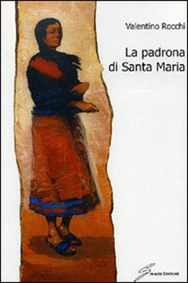 La padrona di Santa Maria - Librerie.coop La padrona di Santa Maria - Librerie.coop