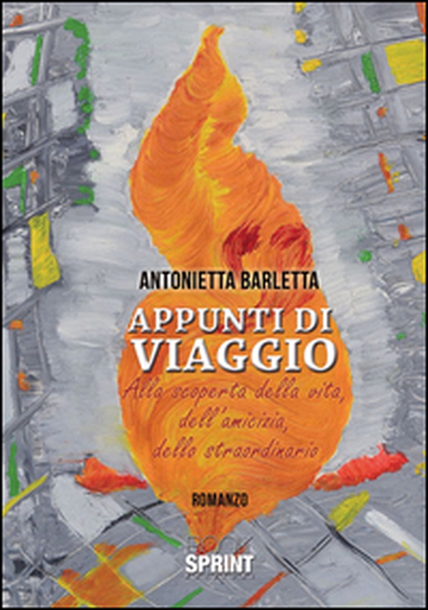 Appunti di viaggio. Alla scoperta della vita, dell'amicizia, dello straordinario - Librerie.coop Appunti di viaggio. Alla scoperta della vita, dell'amicizia, dello straordinario - Librerie.coop
