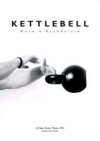 Kettlebell. Duro e essenziale - Librerie.coop Kettlebell. Duro e essenziale - Librerie.coop