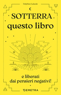 Sotterra questo libro - Librerie.coop Sotterra questo libro - Librerie.coop