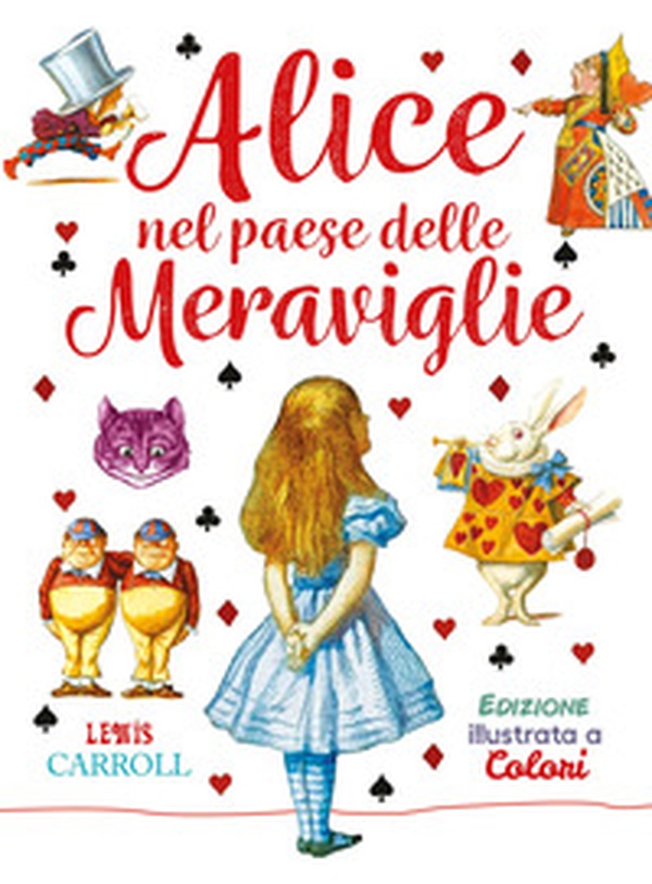 Alice nel paese delle meraviglie - Librerie.coop Alice nel paese delle meraviglie - Librerie.coop