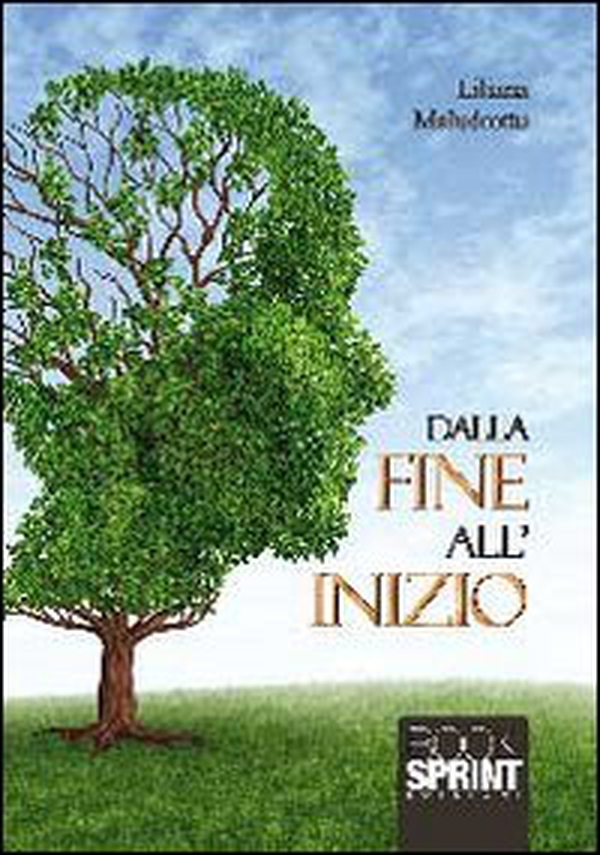 Dalla fine all'inizio - Librerie.coop Dalla fine all'inizio - Librerie.coop