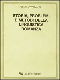 Storia, problemi e metodi della linguistica romanza - Librerie.coop Storia, problemi e metodi della linguistica romanza - Librerie.coop