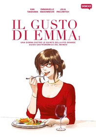 Il gusto di Emma. Una donna dietro le quinte della più grande guida gastronomica del mondo - Librerie.coop