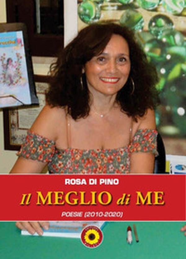 Il meglio di me. (Poesie 2010-2020) - Librerie.coop Il meglio di me. (Poesie 2010-2020) - Librerie.coop