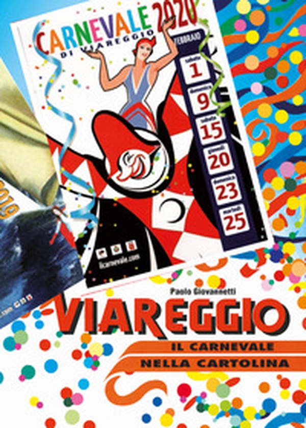Viareggio. Il carnevale nella cartolina - Librerie.coop Viareggio. Il carnevale nella cartolina - Librerie.coop