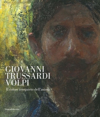 Giovanni Trussardi Volpi. Il colore irrequieto dell'anima - Librerie.coop