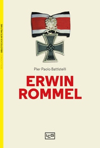 Erwin Rommel - Librerie.coop Erwin Rommel - Librerie.coop