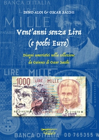 Vent'anni senza lira (e pochi euro). Disegni umoristici nella collezione da Guinnes di Oscar Sacchi - Librerie.coop