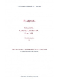 Requiem per assoli coro ed orchestra kind. 183. Musica sacra - Vol. 3 - Librerie.coop Requiem per assoli coro ed orchestra kind. 183. Musica sacra - Vol. 3 - Librerie.coop