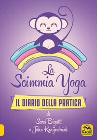 La scimmia Yoga. Il diario della pratica - Librerie.coop