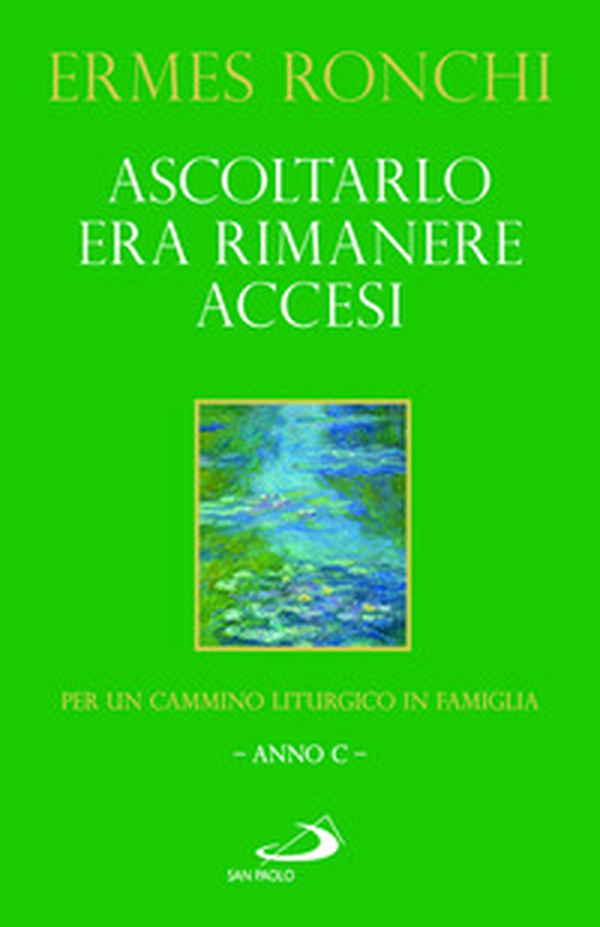 Ascoltarlo era rimanere accesi. Per un cammino liturgico in famiglia (Anno C) - Librerie.coop Ascoltarlo era rimanere accesi. Per un cammino liturgico in famiglia (Anno C) - Librerie.coop