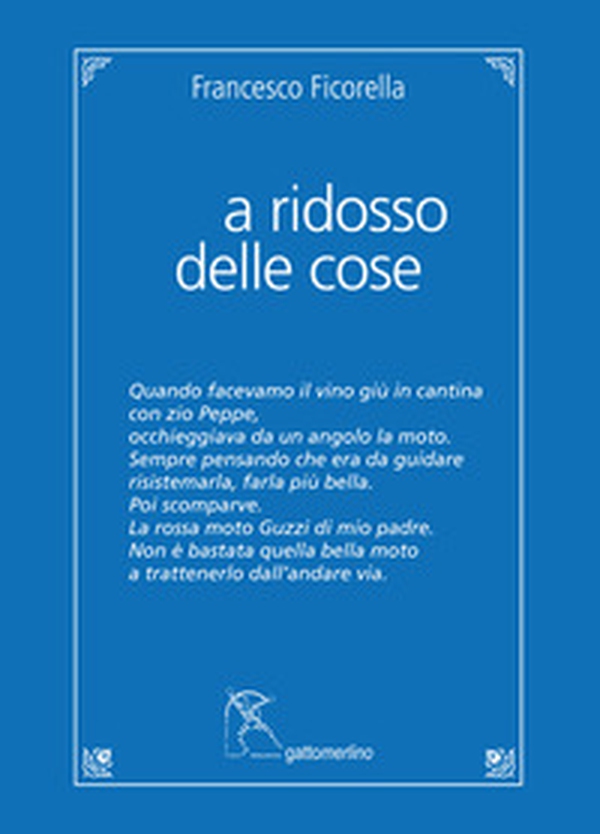 A ridosso delle cose - Librerie.coop A ridosso delle cose - Librerie.coop