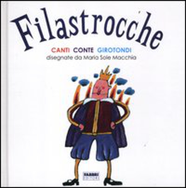 Filastrocche. Canti, conte, girotondi - Librerie.coop Filastrocche. Canti, conte, girotondi - Librerie.coop