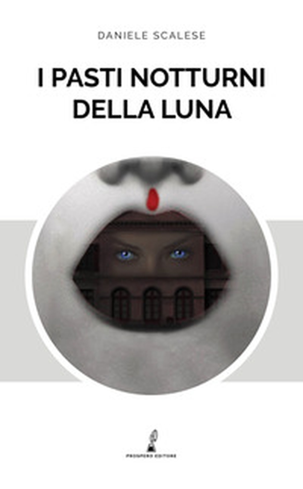 I pasti notturni della luna - Librerie.coop I pasti notturni della luna - Librerie.coop