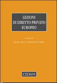 Lezioni di diritto privato europeo - Librerie.coop