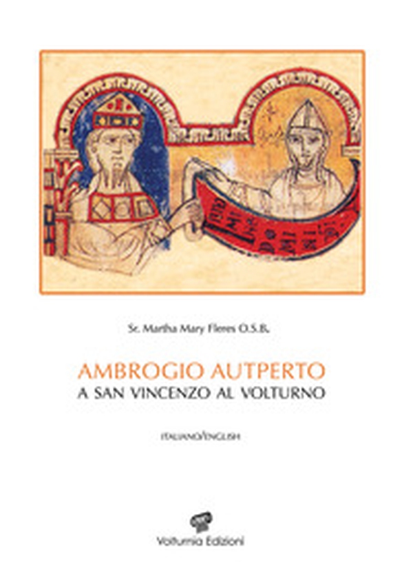 Ambrogio Autperto a San Vincenzo al Volturno. Ediz. italiana e inglese - Librerie.coop Ambrogio Autperto a San Vincenzo al Volturno. Ediz. italiana e inglese - Librerie.coop
