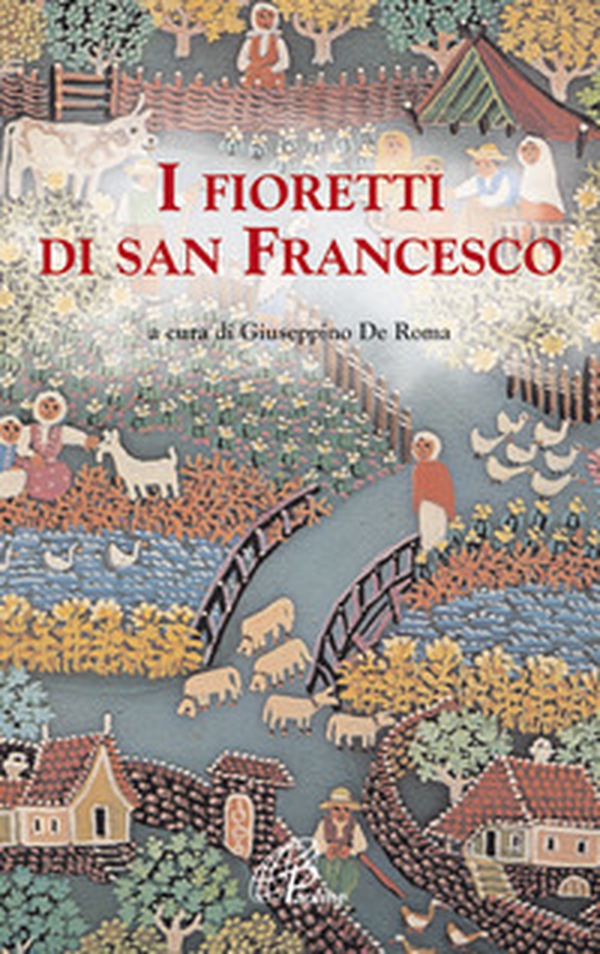 I fioretti di san Francesco - Librerie.coop I fioretti di san Francesco - Librerie.coop
