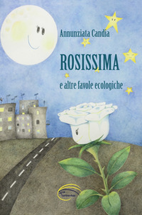 Rosissima e altre favole ecologiche - Librerie.coop Rosissima e altre favole ecologiche - Librerie.coop
