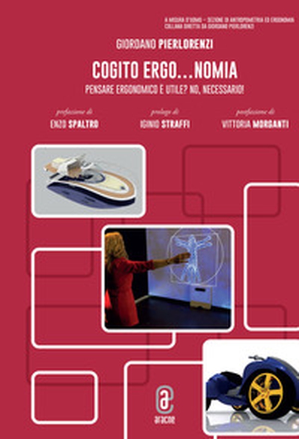 Cogito ergo...nomia. Pensare ergonomico è utile? No, necessario! - Librerie.coop Cogito ergo...nomia. Pensare ergonomico è utile? No, necessario! - Librerie.coop