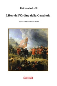 Libro dell'ordine della cavalleria - Librerie.coop