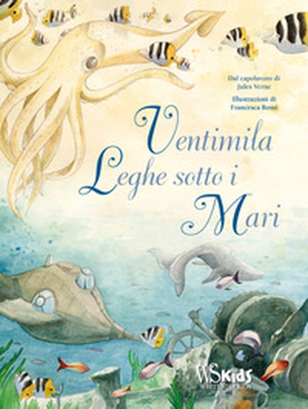 Ventimila leghe sotto i mari dal capolavoro di Jules Verne - Librerie.coop Ventimila leghe sotto i mari dal capolavoro di Jules Verne - Librerie.coop