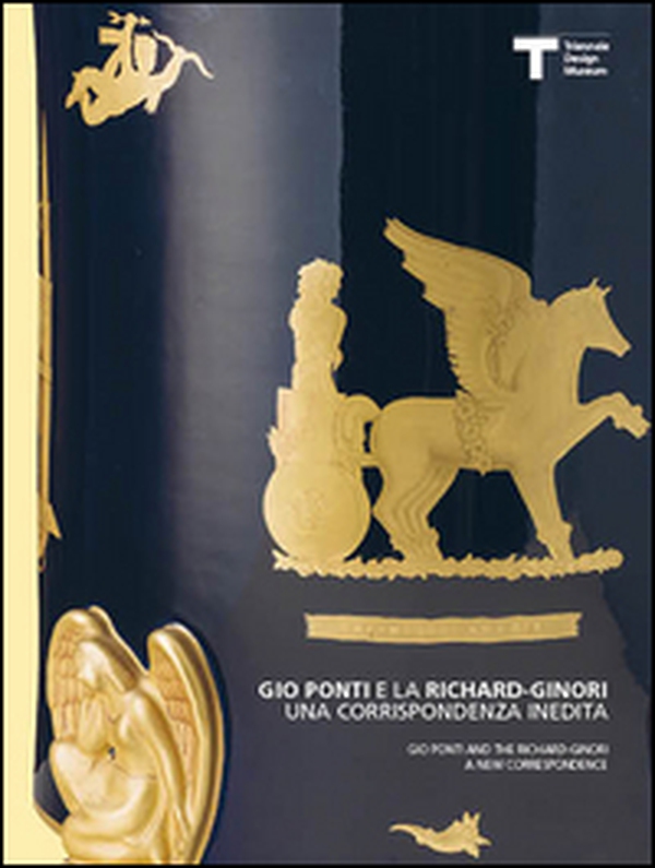 Gio Ponti e la Richard-Ginori. Ediz. italiana e inglese - Librerie.coop Gio Ponti e la Richard-Ginori. Ediz. italiana e inglese - Librerie.coop