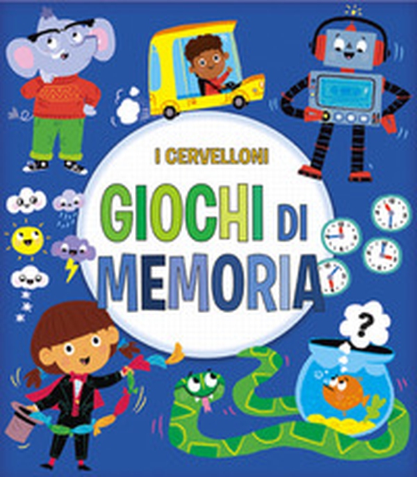 Giochi di memoria. I cervelloni - Librerie.coop Giochi di memoria. I cervelloni - Librerie.coop