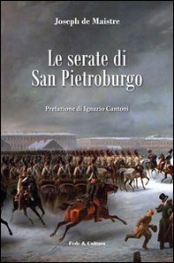 Le serate di San Pietroburgo. Colloqui sul governo temporale della Provvidenza - Librerie.coop