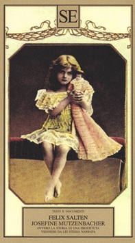 Josefine Mutzenbacher, ovvero la storia di una prostituta viennese da lei stessa narrata - Librerie.coop